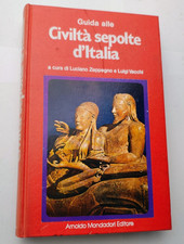 Civiltà sepolte d'Italia - Guida - Zeppegno Vacchi