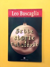 Sette storie natalizie-Leo Buscaglia-libro Mondadori 1997-Oscar Narrativa 1664