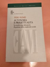 PIERO ROMEI, AUTONOMIA E PROGETTUALITA' LA NUOVA ITALIA
