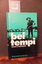BEI TEMPI FRANZ INNERHOFER FELTRINELLI 1978 - I ED