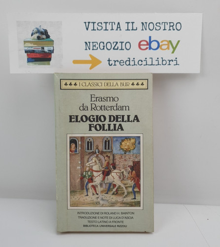 Elogio della follia erasmo - elogio,
