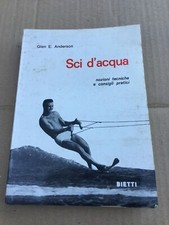 SCI D'ACQUA GLEN E.ANDERSON NOZIONI TECNICHE E CONSIGLI PRATICI 1966 BIETTI