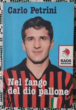 CARLO PETRINI NEL FANGO DEL DIO PALLONE CALCIO SCOMMESSE TIFO MONTICIANO SIENA