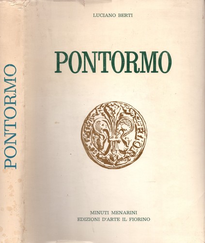 Pontormo luciano berti - pontormo,