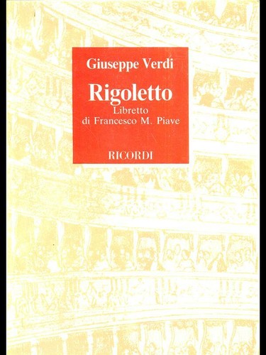 Rigoletto verdi giuseppe - rigoletto,