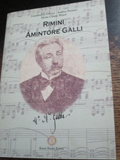 RIMINI E AMINTORE GALLI Polazzi Parisini Mazzi 2002 Talamello Teatro COMPOSITORE