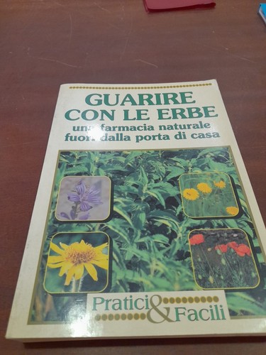 Guarire con erbe una - guarire,