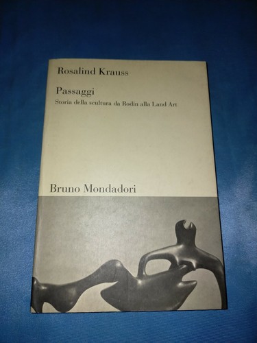 Rosalind krauss passaggi - rosalind,
