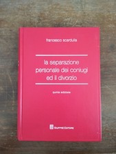LA SEPARAZIONE PERSONALE DEI CONIUGI ED IL DIVORZIO SCARDULLA 2008 GIUFFRè