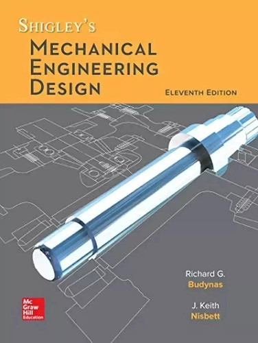 Shigley mechanical engineering - mechanical,