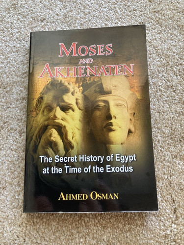 Moses and akhenaten - moses, the