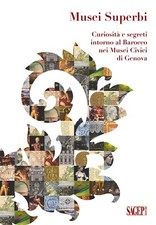 Musei superbi. Curiosità e