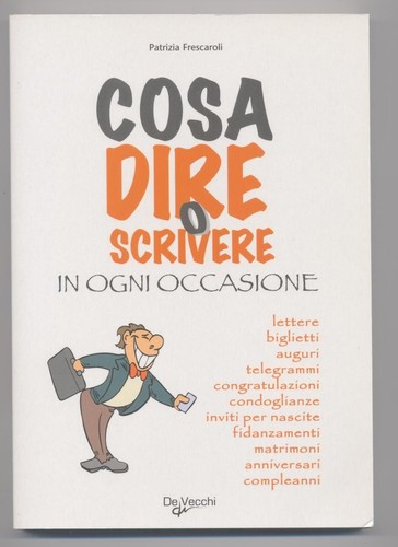 Cosa dire scrivere - dire, in