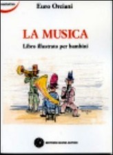 La musica. Ediz. illustrata