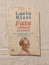 LIBRO FATE I BRAVI! (0-3 ANNI) - ED. ECONOMICA - LUCIA RIZZI
