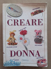 LIBRO Hobby CREARE DONNA Perina Zanoni 1999 Demetra Stencil Patchwork Decoupage