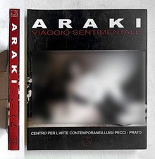 Nobuyoshi Araki. Viaggio sentimentale. Catalogo mostra Prato 2000