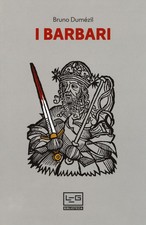 I Barbari Bruno Dumezil Leg