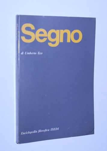 Umberto eco segno isedi - -, il