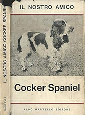 Il nostro amico cocker spaniel [Paperback] Rowland Johns