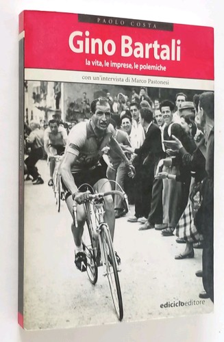 Gino bartali vita le - bartali, la