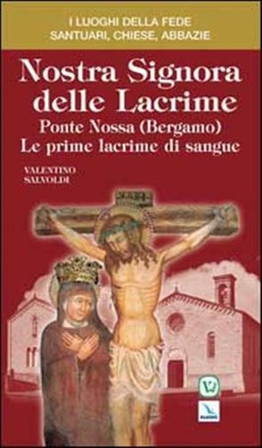 Nostra signora delle lacrime - nostra,