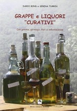 Grappe e liquori curativi. Con gemme, germogli, fiori e infiorescenze - Tu...