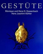 Gestüte von Monika Dossenbach | Buch | Zustand gut