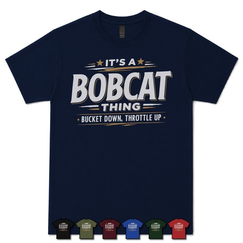 Shirt a bobcat thing - t-shirt,