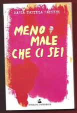 MARIA D. RAINERI - Meno male