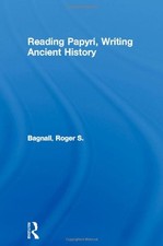 READING PAPYRI, WRITING