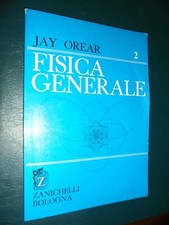 Orear Jay ; FISICA GENERALE 2 ; Zanichelli 1980