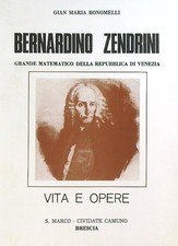 BERNARDINO ZENDRINI BONOMELLI  GIAN MARIA S. MARCO 1977  BROSSURA CON ALETTE