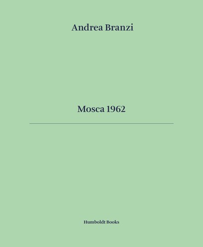 Mosca 1962 ediz italiana e - ediz.,