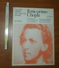 Il mio primo Chopin : raccolta di pezzi facili per pianoforte (Pozzoli) 1979