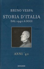 STORIA D'ITALIA . ANNI 40 DI