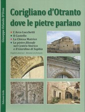 D’Urso, Corigliano d’Otranto dove le pietre parlano