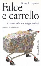 LN2- FALCE E CARRELLO SPESA ITALIANI - BERNARDO CAPROTTI - MRSILIO - B - JXS155