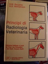 Douglas e Williamson PRINCIPI DI RADIOLOGIA VETERINARIA ed. Goliardica 1984