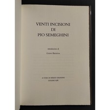 Venti Incisioni di Pio Semeghini - G. Bezzola - 1981