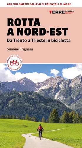 Rotta nord est - da, trento
