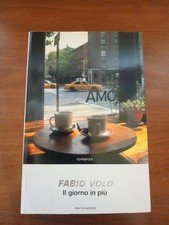 Il  Giorno in più - Fabio VOLO - Mondadori- 2007 I° Edizione  