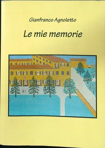 Mie memorie agnoletto - le,