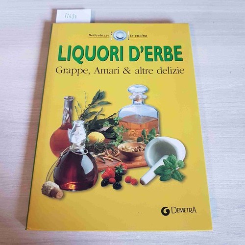 Liquori erbe grappe amari - d'erbe, &