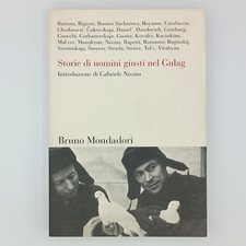 AAVV STORIE DI UOMINI GIUSTI NEL GULAG BRUNO MONDADORI SINTESI 2004 RARO
