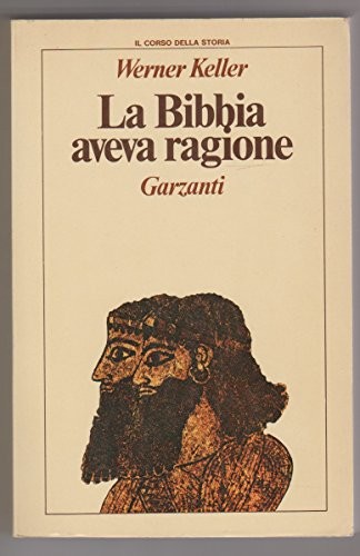 Bibbia aveva ragione - bibbia,