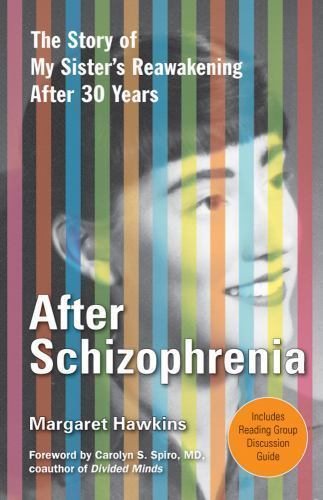 After schizophrenia the - schizophrenia, :