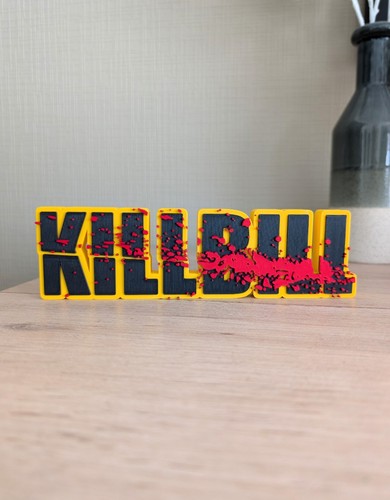 Plaque kill bill logo - kill, 3d