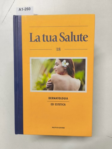 Tua salute dermatologia - la, 18: