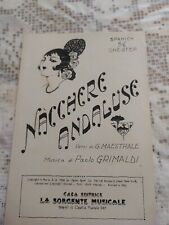 NACCHERE ANDALUSEVersi di G MAESTRALEMusica di Paolo GRIMALDI 1929